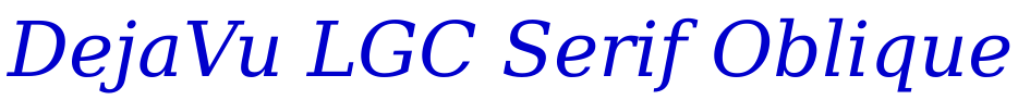 DejaVu LGC Serif Oblique フォント