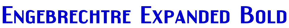 Engebrechtre Expanded Bold フォント